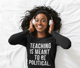 Teaching is always political.